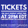 Tickets for Indie Expo Canada available Sunday April 02